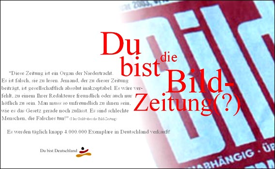 du bist die bild-zeitung(?)